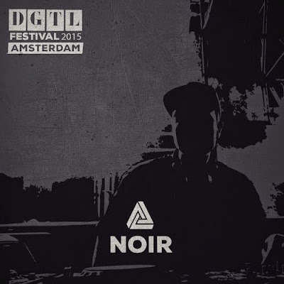 noir dgtl festival 2015 mix