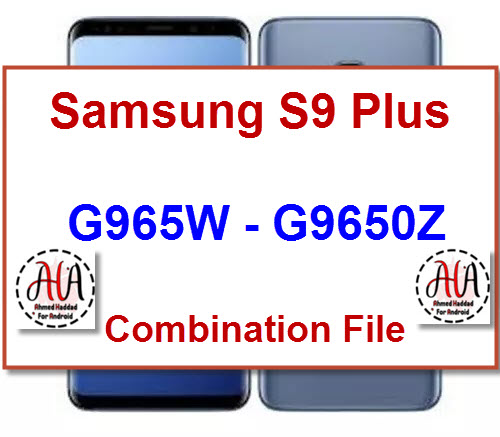 S9 Plus SM-G965W & SM-G9650Z Combination