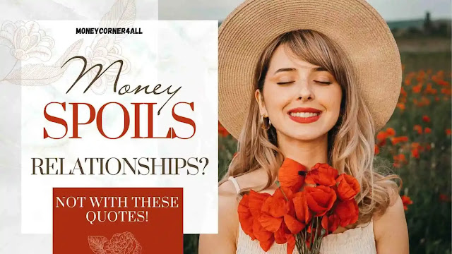 💔 Money Spoils Relationship? Not with These Quotes!