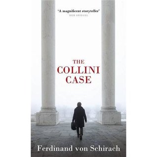 The Crime Segments The Collini Case By Ferdinand Von