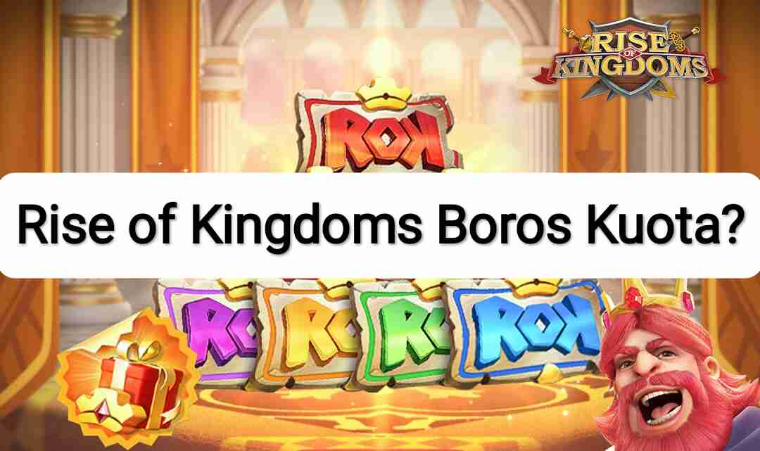 apakah rise of kingdoms boros kuota