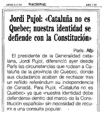 Jordi Pujol, Cataluña no es Quebec, nuestra identidad se defiende con la constitución