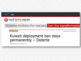 President Rodrigo Duterte said that the deployment ban of overseas Filipino workers to Kuwait, especially domestic helpers, would be permanent.      "There will be no more recruitment... especially domestic helpers," said Duterte.    The president also urged every Filipino skilled workers in Kuwait to come home, as jobs would be available for them in the country.    China is considered among the possible future deployment destinations, workers could look forward to, where some 100,000 English teachers would be needed in the next five years.  Advertisement         Sponsored Links           There would also be a need for caregivers in countries with aging populations, with Duterte pointing to Japan as one of these possible destination countries.    Furthermore, the president said that the Philippines would need workers because of the bullish economy, and because of the government's "Build, Build, Build" infrastructure program.    As he made an appeal to Kuwait OFWs' sense of patriotism, the President said, "please come home."    Nevertheless, Duterte conceded that things would initially be difficult for returning workers, but matters would "straighten out" eventually.    According to the Foreign Affairs Department, there were 260,000 Filipinos working in Kuwait, with more than 65 percent of the domestic helpers.      However, The president expressed much gratitude to Kuwait for the help it provided to OFWs. He also reiterated that he had no ill will towards the Kuwaiti government, neither with its people. Nonetheless, he hoped that the Filipino workers who chose to remain in Kuwait would be treated humanely.    READ MORE: Recruiters With Delisted, Banned, Suspended, Revoked And Cancelled POEA Licenses 2018    List of Philippine Embassies And Consulates Around The World    Classic Room Mates You Probably Living With   Do Not Be Fooled By Your Recruitment Agencies, Know Your  Correct Fees    Remittance Fees To Be Imposed On Kuwait Expats Expected To Bring $230 Million Income    TESDA Provides Training For Returning OFWs   Cash Aid To Be Given To Displaced OFWs From Kuwait—OWWA    Former OFW In Dubai Now Earning P25K A Week From Her Business    Top Search Engines In The Philippines For Finding Jobs Abroad    5 Signs A Person Is Going To Be Poor And 5 Signs You Are Going To Be Rich