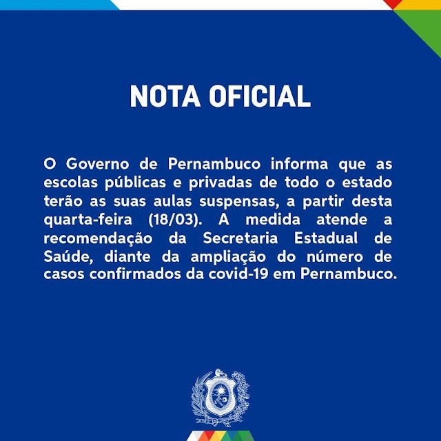 ESCOLAS DO ESTADO DE PERNAMBUCO PARALISAM ATIVIDADES POR CAUSA DO CORONA VÍRUS