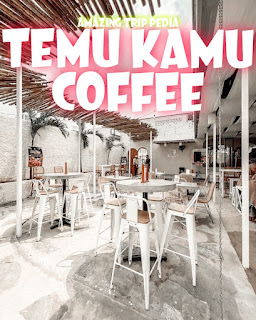 Menikmati Keindahan Temu Kamu Coffee Temu Kamu Bekasi Coffee & Eatery Bekasi Jawa Barat