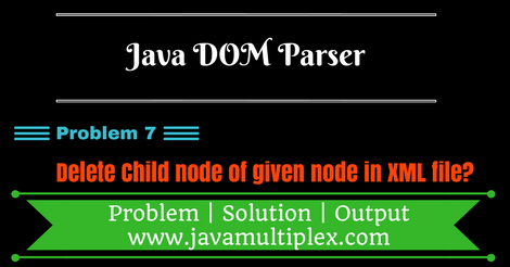 Delete child node of given node in XML file using DOM Parser