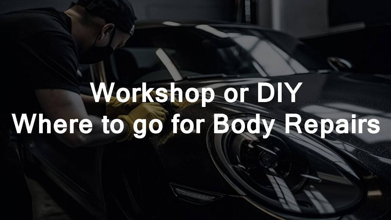 Workshop or DIY: where to go for body repairs