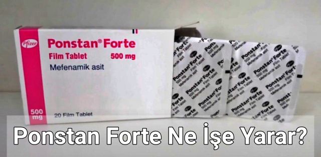 Ponstan Forte Ne İşe Yarar?