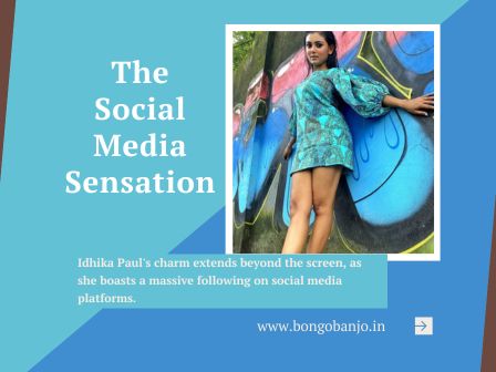 Idhika Paul The Social Media Sensation