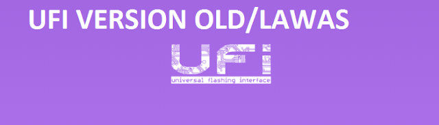 UFI Lawas UFI Old version