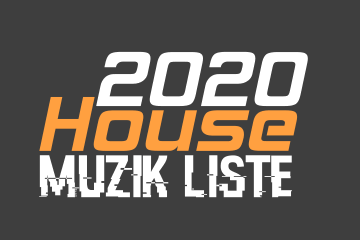 2020 House Müzik Listesi