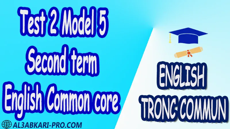 Second term english tests English Common core anglais tronc commun sciences technologies lettres sciences humaines Nouns Pronouns Tenses Verbs Varied