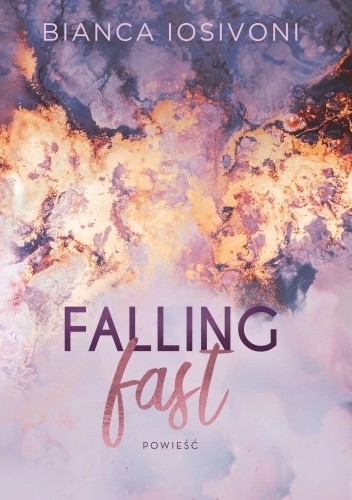 "Falling fast" Bianca Iosivoni