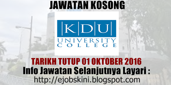 Jawatan Kosong KDU University College - 01 Oktober 2016