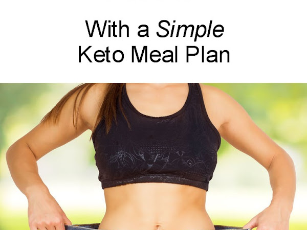 What Does Keto Living Look Like? With a Simple Keto Meal Plan