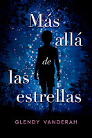 Más allá de las estrellas por Glendy Vanderah, novela, ficción literaria, realismo mágico, chick lit