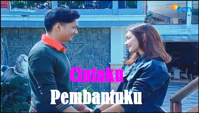 Daftar Nama Pemain Cintaku Pembantuku SCTV