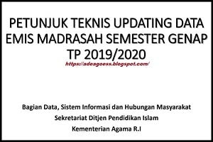 PETUNJUK TEKNIS UPDATING DATA EMIS MADRASAH SEMESTER GENAP TAHUN PELAJARAN 2019/2020