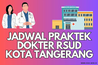 Jadwal Praktek Dokter RSUD Kota Tangerang Lengkap