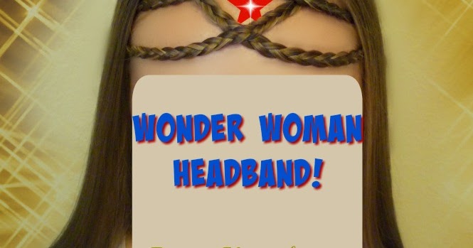 Wonder Woman hairstyle tutorial! DIY Braided Headpiece 