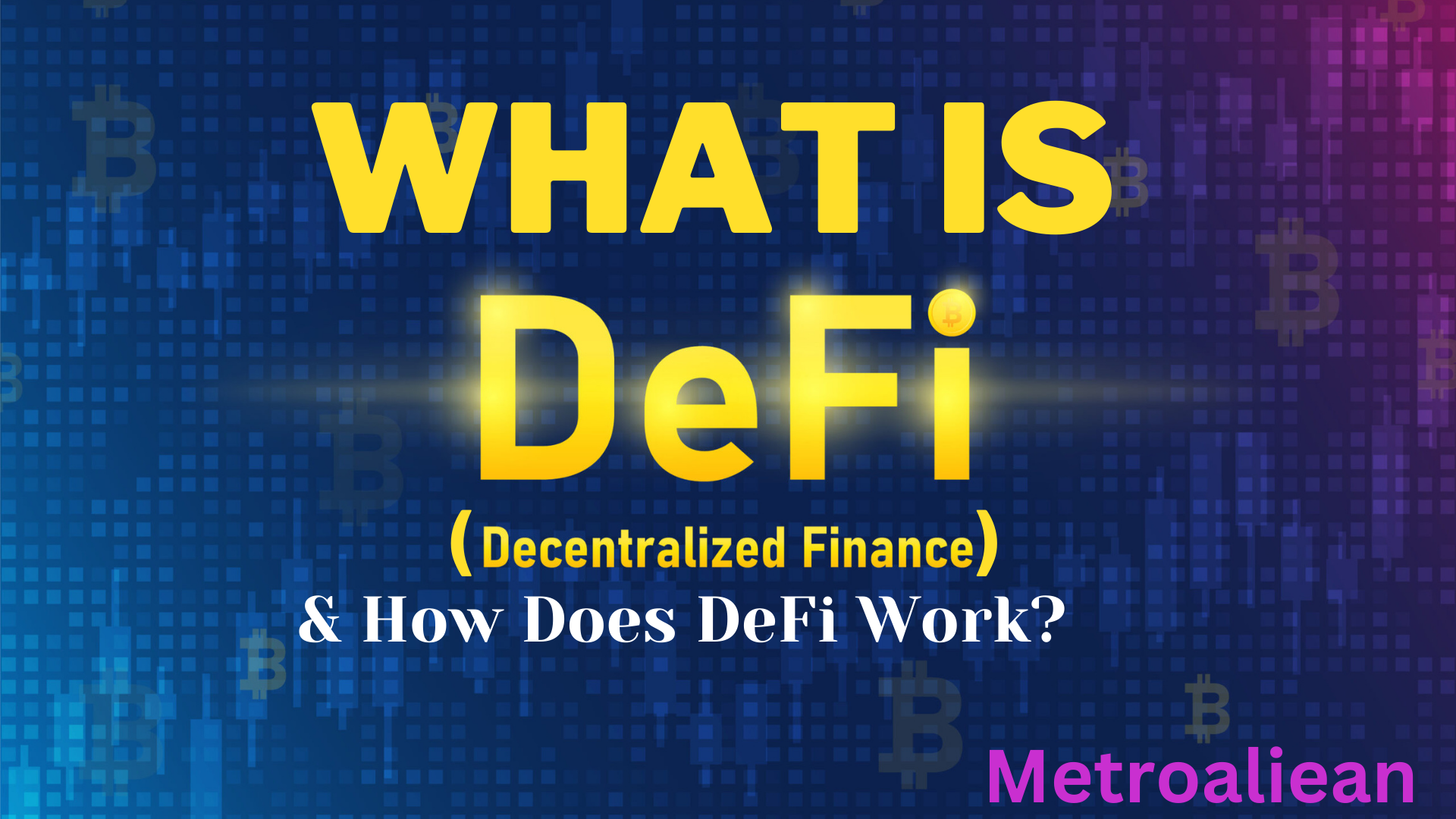 What is DeFi (decentralized finance) and how does DeFi work?