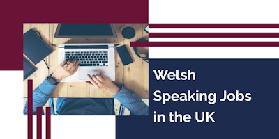 Welsh Speaking Jobs in the UK