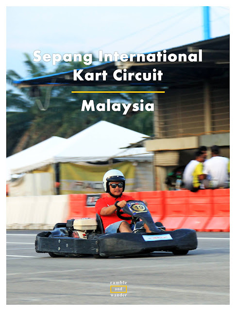 #TSDayOut 2016 Discover Selangor | Sepang International Kart Circuit | Ramble and Wander