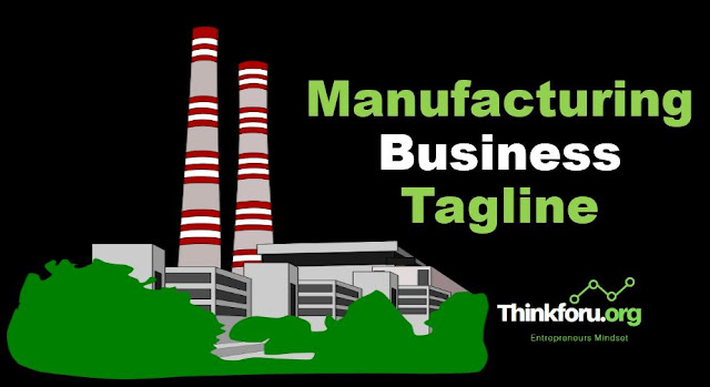 Cover Image of Tagline For Manufacturing Business  :  1000+ Best Catchy Unique [ tagline for manufacturing business ] , Taglines , One-liners , Social Media Caption , Title , Bio And Many More
