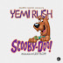 Listen/Download |Brand New Single| Yemi Rush – Scooby Doo