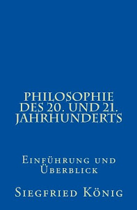 Philosophie des 20. und 21. Jahrhunderts