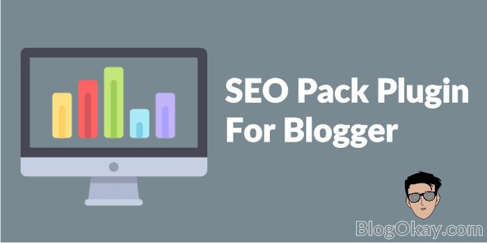 SEO Pack Plugin For Blogger (Optimizing Your Site)