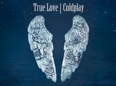 Makna Lagu True Love Coldplay, Arti Lagu True Love Coldplay, Terjemahan Lagu True Love Coldplay, Lirik Lagu True Love Coldplay, Lagu True Love Coldplay, Lagu True Love, Coldplay
