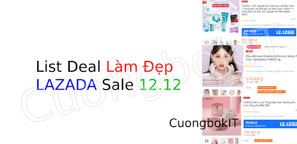 Tổng Hợp Deal Làm Đẹp LAZADA Ngày Sale 12.12 - CuongbokIT