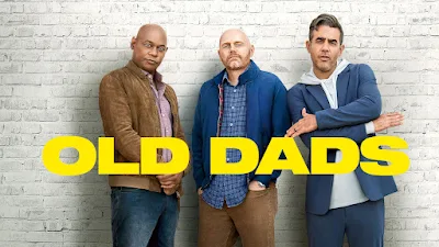 Old Dads Movie Review 2023