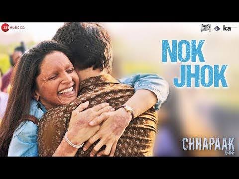 नोक झोक | Nok Jhok lyrics in hindi - Chhapaak | Siddharth Mahadevan