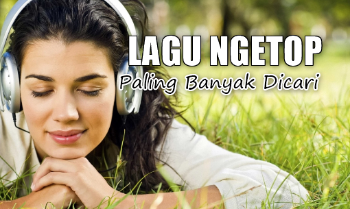  Download Lagu Paling Ngetop dan Paling Ngehits  download lagu mp3 terbaru 2019 Download Lagu Mp3 Yang Lagi Banyak Dicari Dan Paling Ngetop 2018