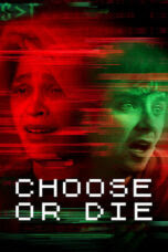 Choose or Die (2022)