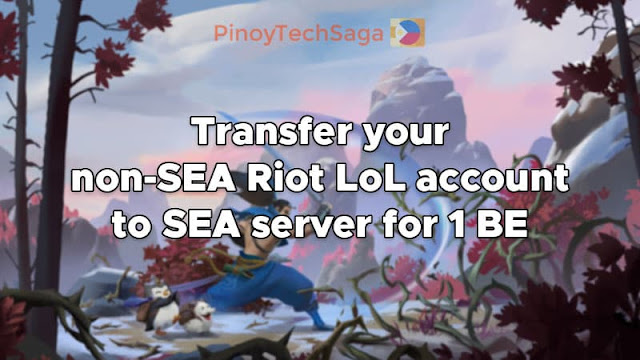 Transfer your non-SEA Riot LoL account to the SEA server for 1 Blue Essence (BE)