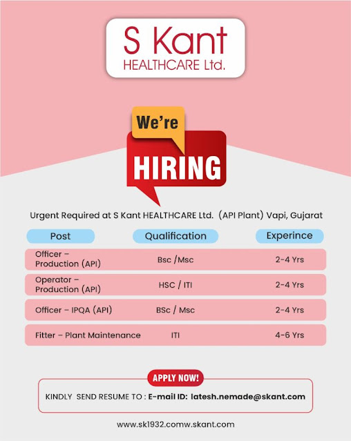 S Kant Healthcare Ltd  Hiring For Production/ QC Micro/ Maintenance/ IPQA