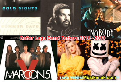  jumpa lahi dengan admin musik lezat yang kembali akan menyajikan koleksi kmpulan lagu bara download lagu mp3 terbaru 2019 200 Daftar Lagu Barat Terbaru 2018 - 2019 Terpopuler Saat Ini