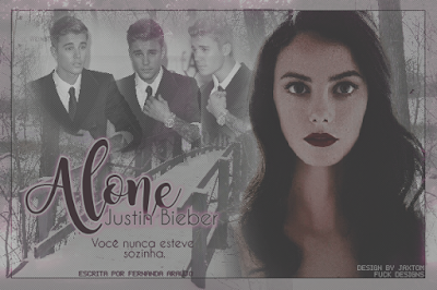 Capa de Fanfic: Alone - Justin Bieber (Fernanda Araújo)