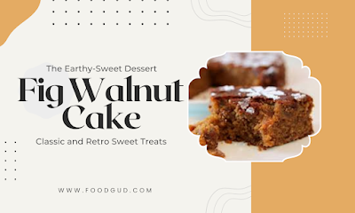 Fig Walnut Cake