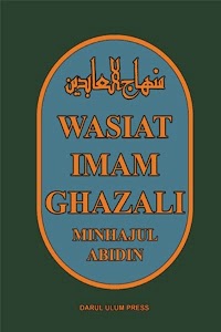 MINHAJUL ABIDIN - Wasiat Imam Ghazali