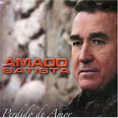 CD Amado Batista – Perdido de Amor