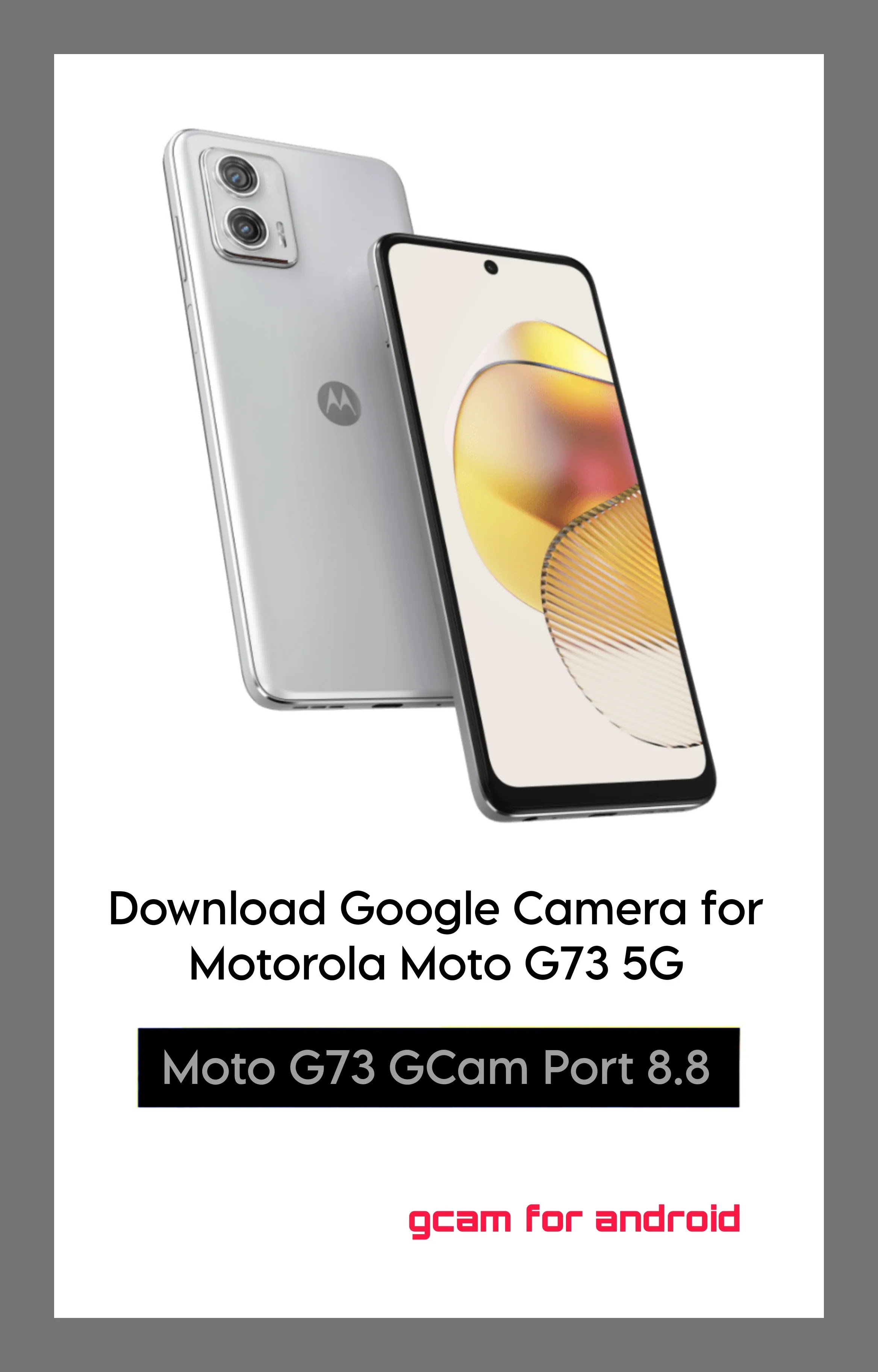 Google Camera for Motorola Moto G73