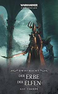 Der Erbe der Elfen (Warhammer Chronicles)