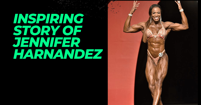 IFBB Jennifer Hernandez bodybuilder | Inspiring story.