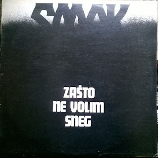 Smak "Smak"1975 + "Crna Dama" 1977 + "Stranice Našeg Vremena" 1978 + "Rock Cirkus" 1980 + "Zašto Ne Volim Sneg"1981 + "Smak 86"1986 Yugoslavia Prog Rock,Heavy Prog