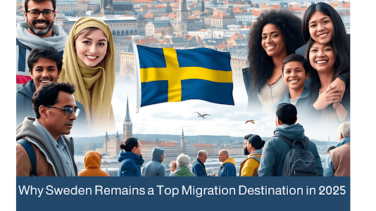 Why Sweden Remains a Top Migration Destination in 2025