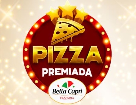 Promoção pizza premiada da Bella Capri